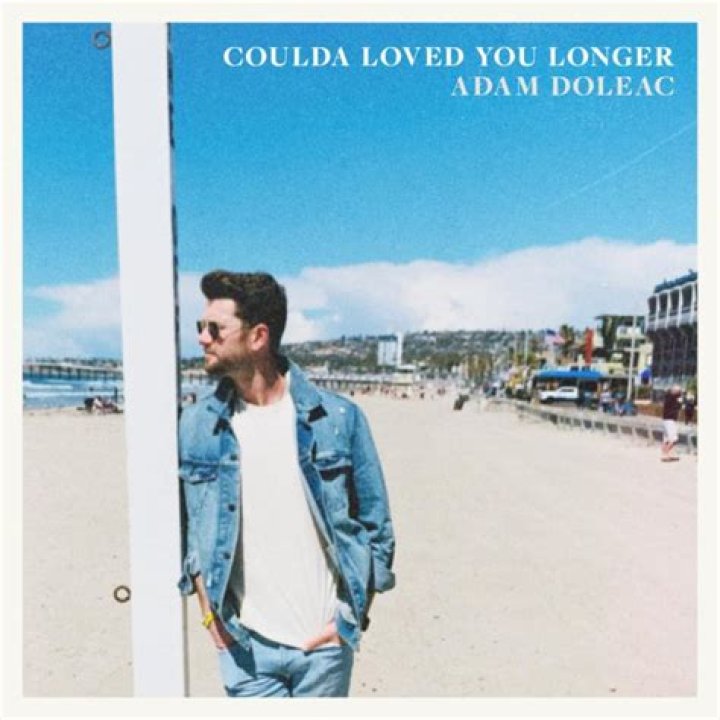 Lyrics & Translations of Coulda Loved You Longer by Adam Doleac
