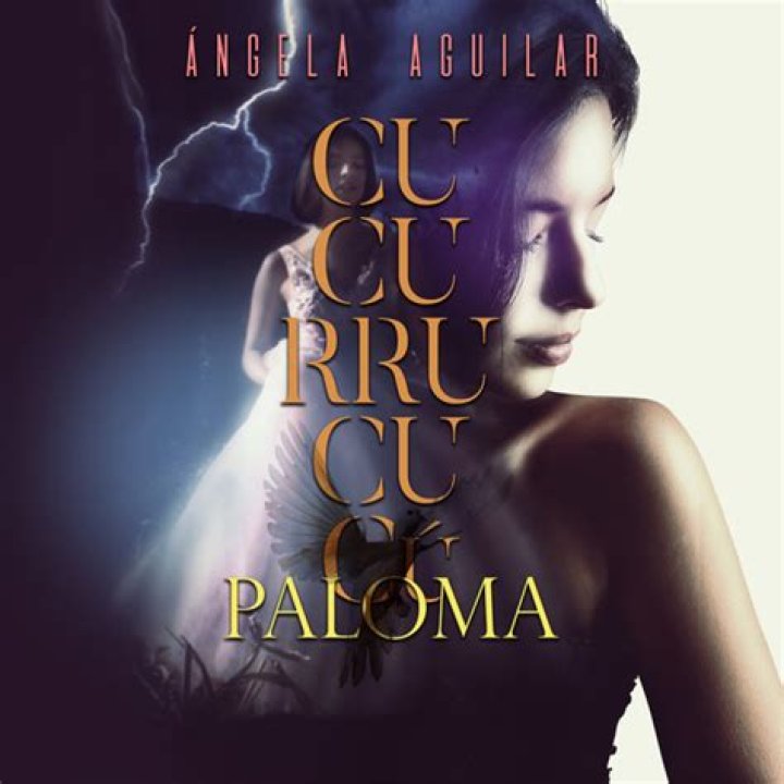 Lyrics & Translations of Cucurrucucú Paloma by Angela Aguilar