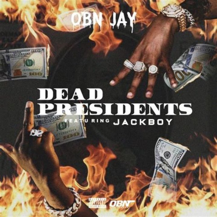 Lyrics & Translations of Dead Presidents by Jackboy & Obn Jay