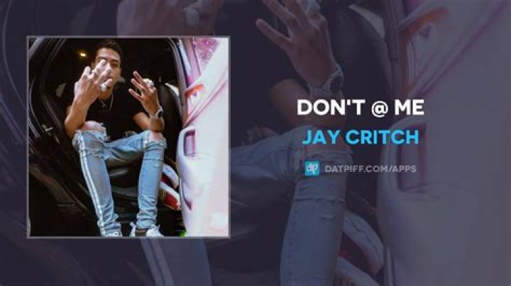 Lyrics & Translations of Don’t @ Me by Jay Critch