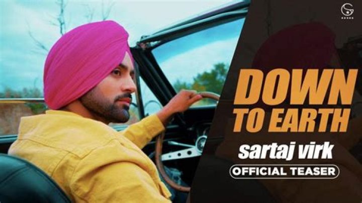 Lyrics & Translations of Down To Earth by Sartaj Virk