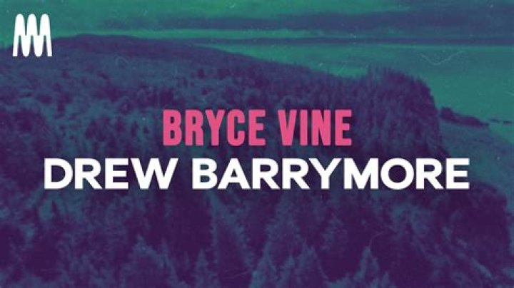 Lyrics & Translations of Drew Barrymore (Crankdat Remix) by Bryce Vine