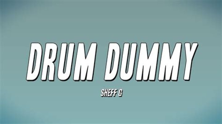 Lyrics & Translations of Drum Dummy by Sheff G