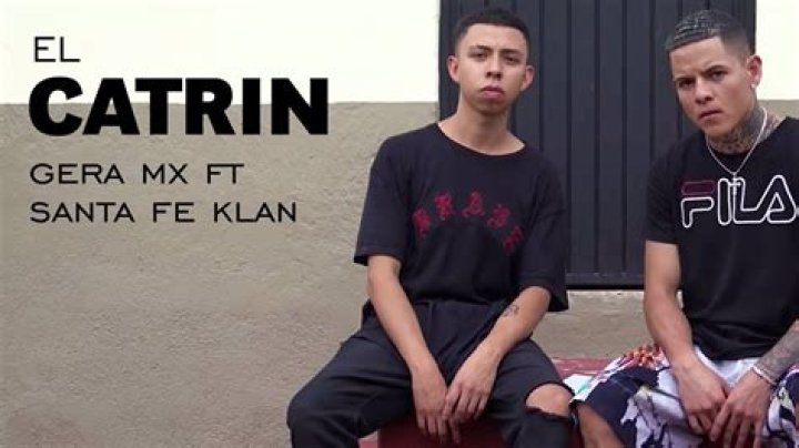 Lyrics & Translations of El Catrin by Santa Fe Klan & Gera Mxm