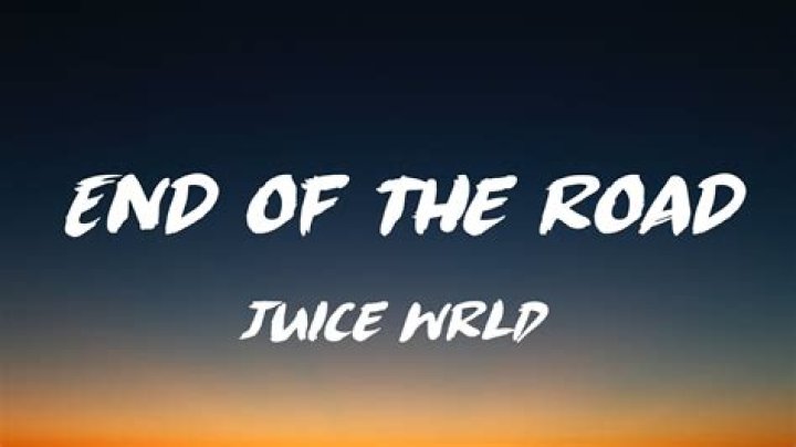 Lyrics & Translations of End Of The Road by Juice Wrld