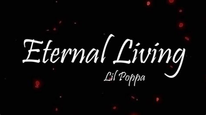Lyrics & Translations of Eternal Living by Polo G & Lil Poppa