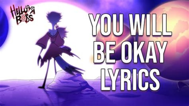 Lyrics & Translations of Everything Will Be Okay by Plumpy Boss