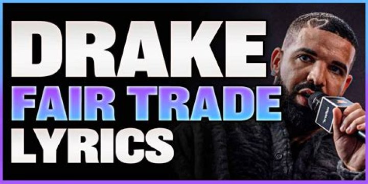 Lyrics & Translations of Fair Trade by Travis Scott & Drake