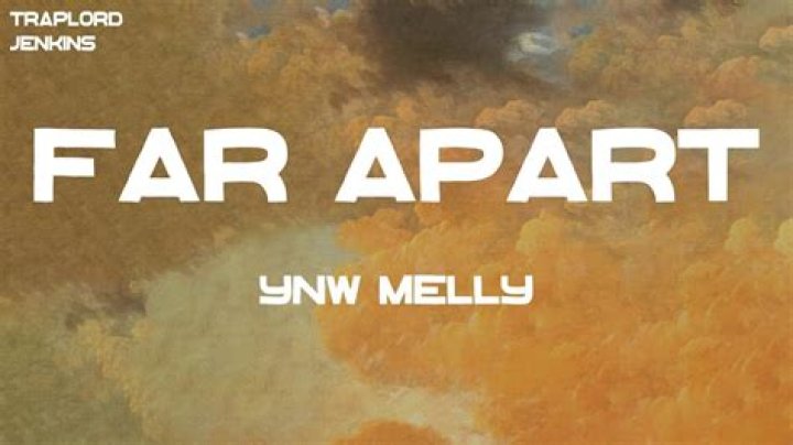 Lyrics & Translations of Far Apart by Kevin Gates & Ynw Melly