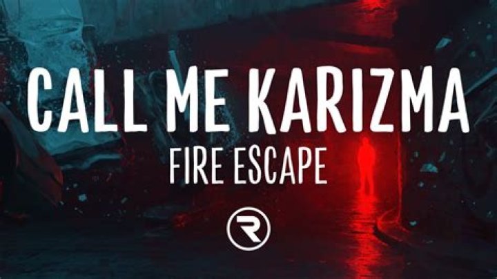 Lyrics & Translations of Fire Escape by Call Me Karizma