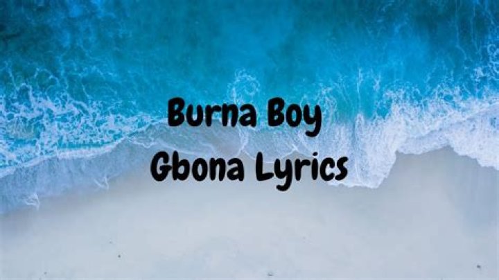 Lyrics & Translations of Gbona by Burna Boy