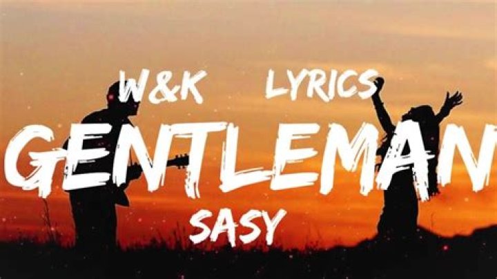 Lyrics & Translations of Gentleman by Sasy