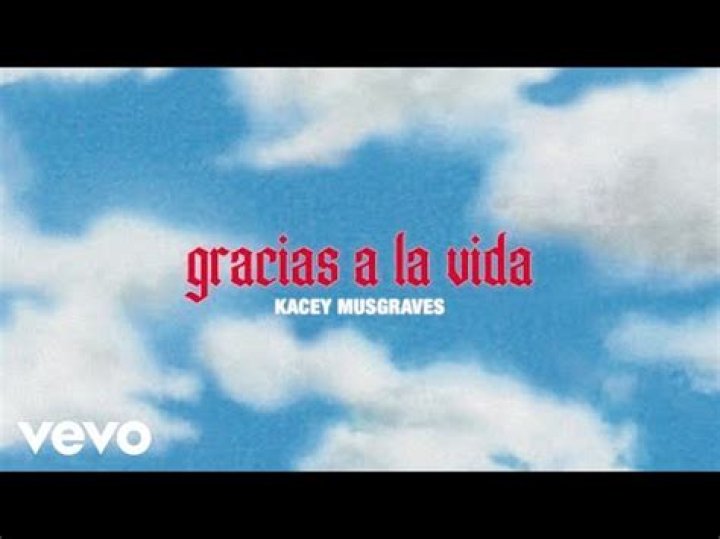 Lyrics & Translations of Gracias A La Vida by Kacey Musgraves