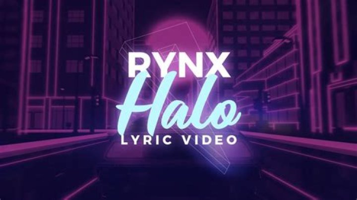 Lyrics & Translations of Halo by Rynx