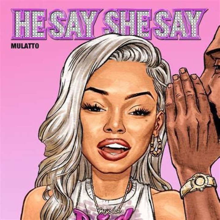 Lyrics & Translations of He Say She Say by Mulatto