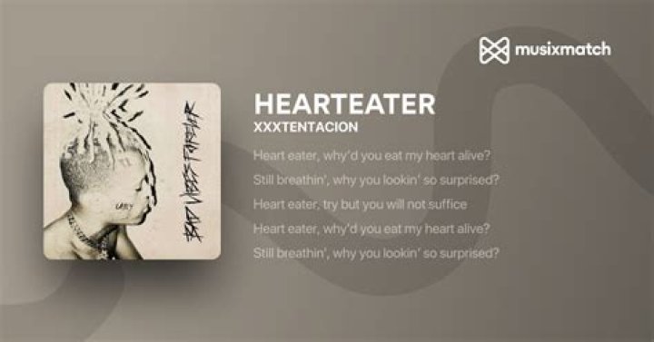 Lyrics & Translations of Hearteater by Xxxtentacion