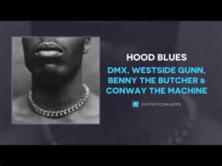 Lyrics & Translations of Hood Blues by Dmx & Benny The Butcher & Westside Gunn & Conway The Machine