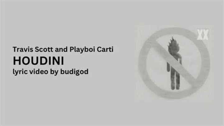Lyrics & Translations of Houdini by Travis Scott & Playboi Carti