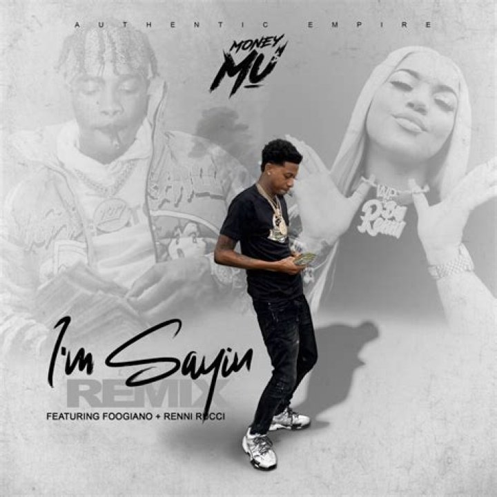 Lyrics & Translations of I'm Sayin by Money Mu