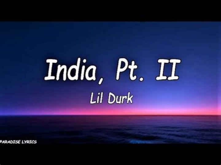 Lyrics & Translations of India Pt 3 by Lil Durk