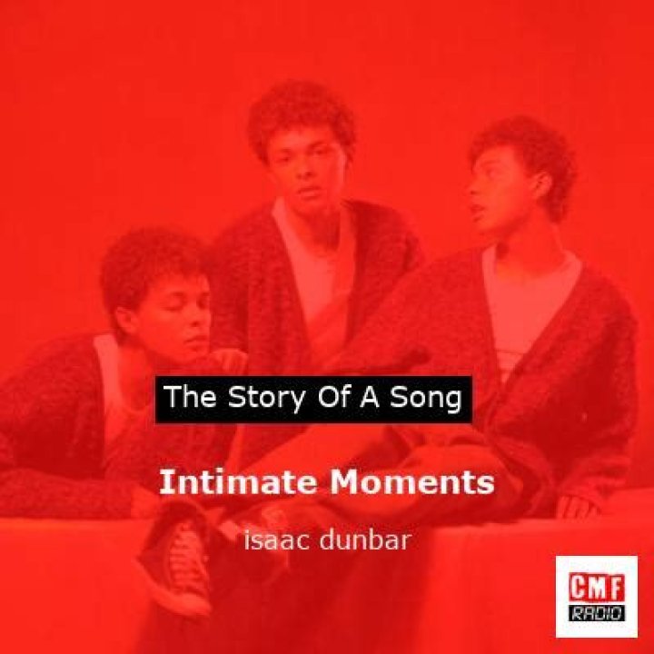 Lyrics & Translations of Intimate Moments by Isaac Dunbar