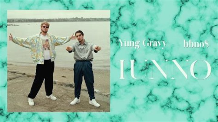 Lyrics & Translations of Iunno by Yung Gravy & Bbno$