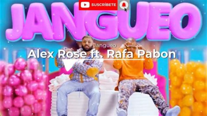 Lyrics & Translations of Jangueo by Rafa Pabón & Alex Rose