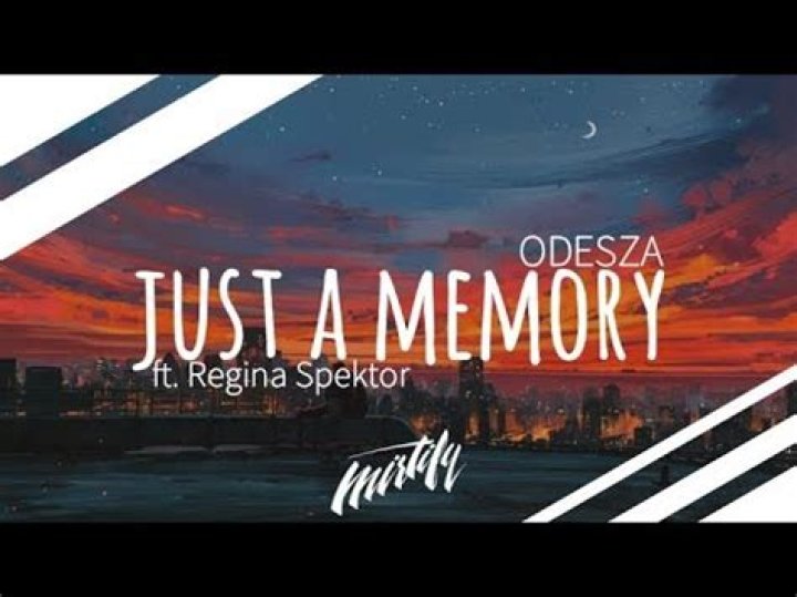 Lyrics & Translations of Just A Memory by Regina Spektor & Odesza