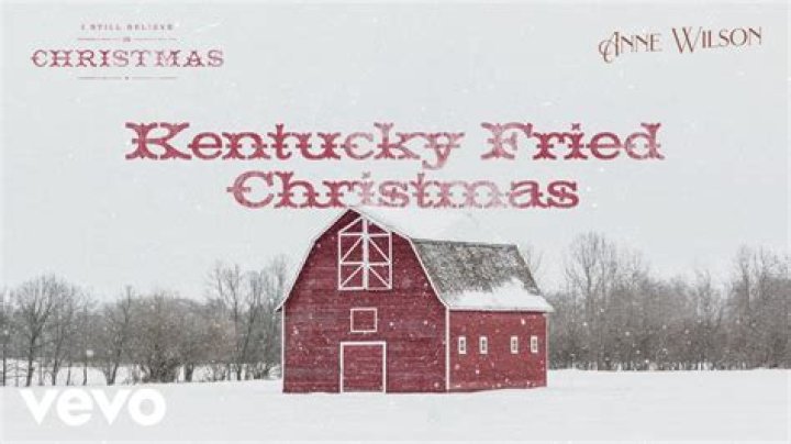 Lyrics & Translations of Kentucky Fried Christmas by Anne Wilson