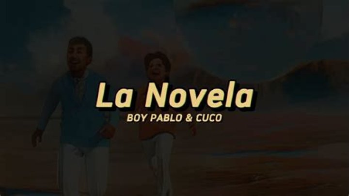 Lyrics & Translations of La Novela by Cuco & Boy Pablo