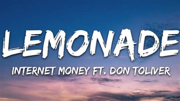 Lyrics & Translations of Lemonade by Don Toliver & Internet Money