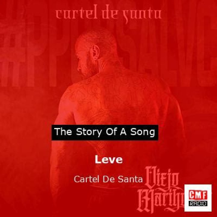 Lyrics & Translations of Leve by Cartel De Santa