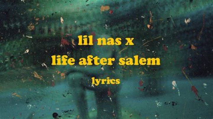 Lyrics & Translations of Life After Salem by Lil Nas X