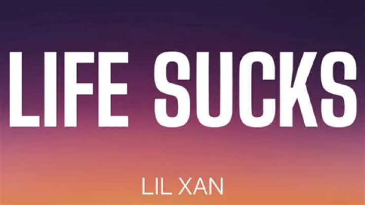 Lyrics & Translations of Life Sucks by Lil Xan