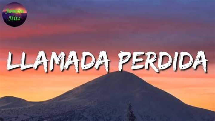 Lyrics & Translations of Llamada Perdida by La Adictiva Banda