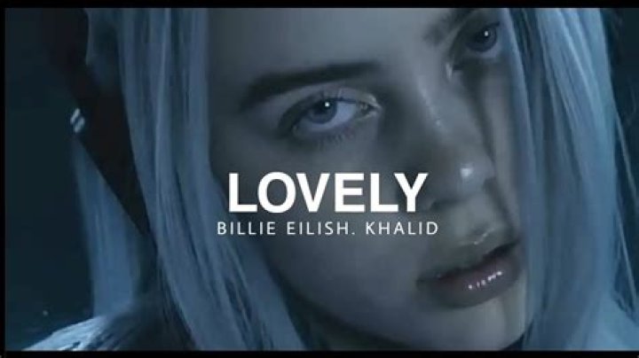 Lyrics & Translations of Lovely (Hopex Remix) by Billie Eilish & Khalid