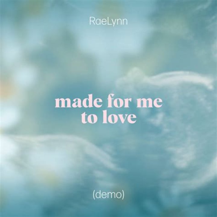 Lyrics & Translations of Made For Me To Love by Raelynn