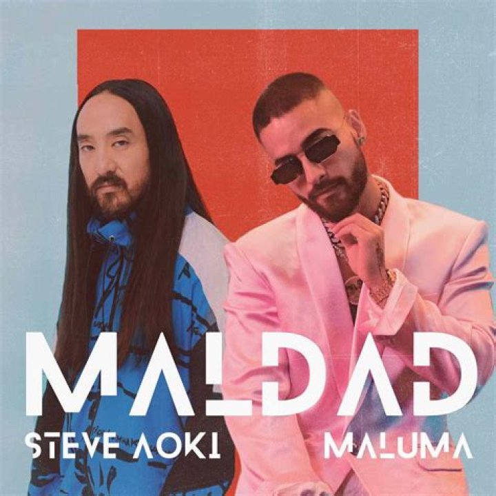 Lyrics & Translations of Maldad by Maluma & Steve Aoki