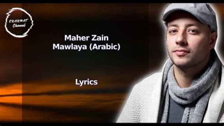 Lyrics & Translations of Mawlaya (Arabic) by Maher Zain