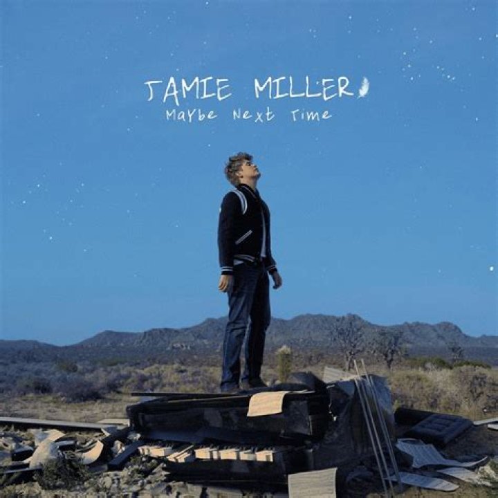 Lyrics & Translations of Maybe Next Time by Jamie Miller