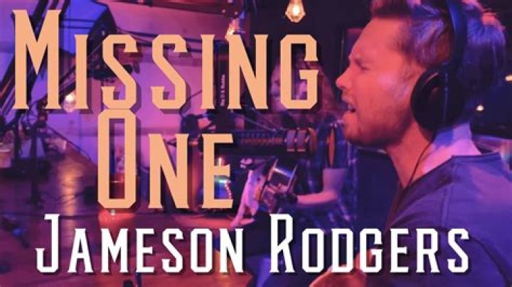 Lyrics & Translations of Missing One by Jameson Rodgers