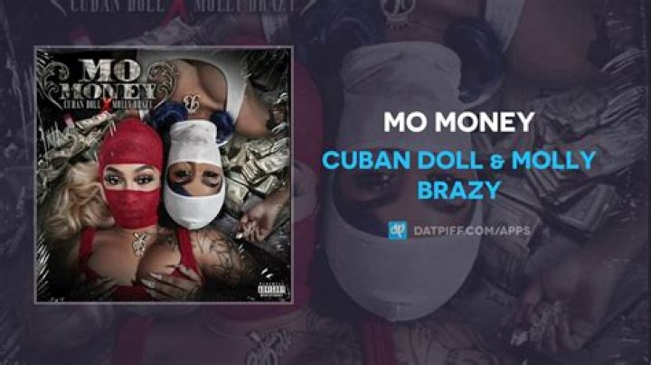 Lyrics & Translations of Mo Money by Molly Brazy & Cuban Doll
