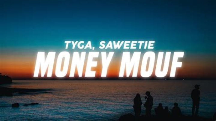 Lyrics & Translations of Money Mouf by Tyga & Saweetie