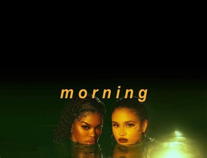 Lyrics & Translations of Morning by Kehlani & Teyana Taylor
