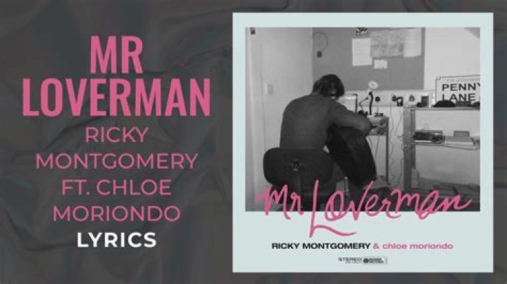 Lyrics & Translations of Mr Loverman by Ricky Montgomery & Chloe Moriondo