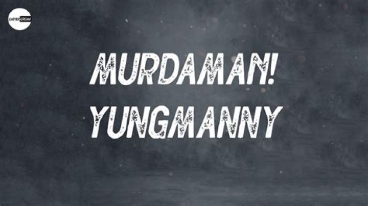 Lyrics & Translations of Murdaman! by Yungmanny