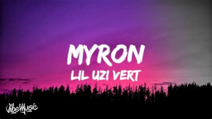 Lyrics & Translations of Myron by Lil Uzi Vert