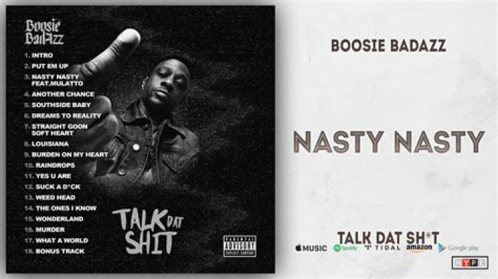 Lyrics & Translations of Nasty Nasty by Boosie Badazz