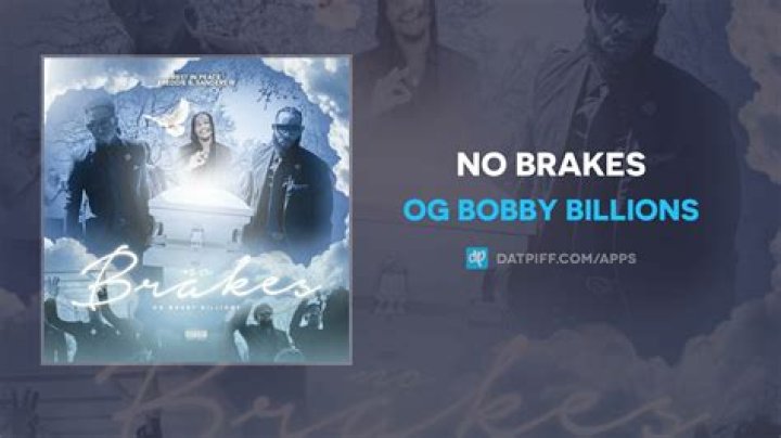 Lyrics & Translations of No Brakes by Og Bobby Billions