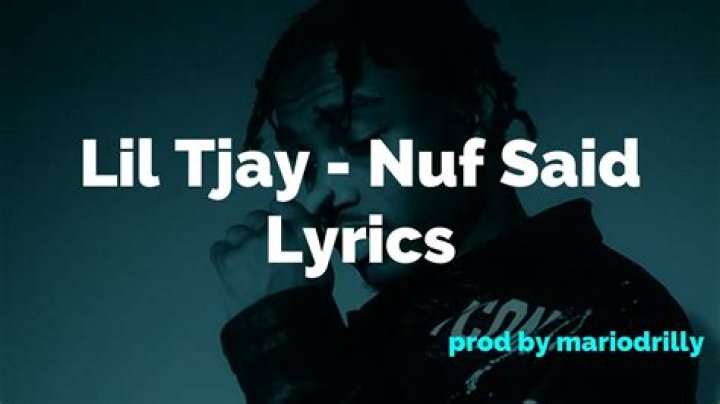 Lyrics & Translations of Nuf Said by Lil Tjay